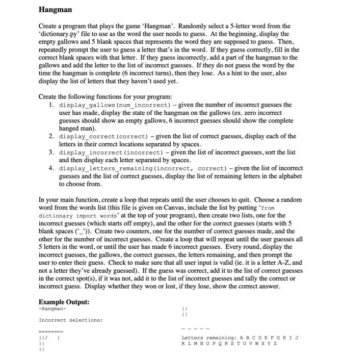 in python please dicitionary.py Create a program that plays the game 'Hangman'.