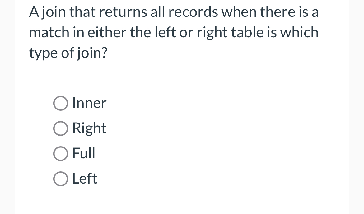  A join that returns all records when there is a match