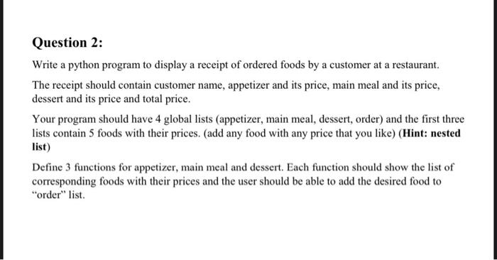  Question 2: Write a python program to display a receipt of