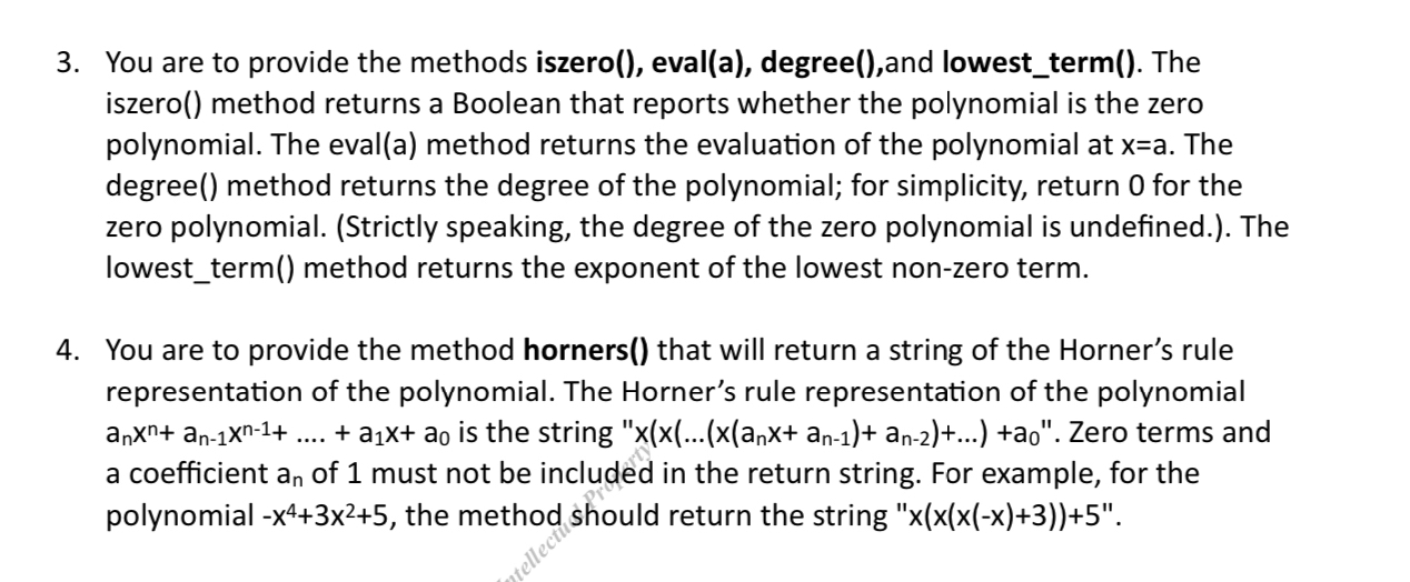  In PYTHON Please: You are to provide the methods iszero(), eval(a),