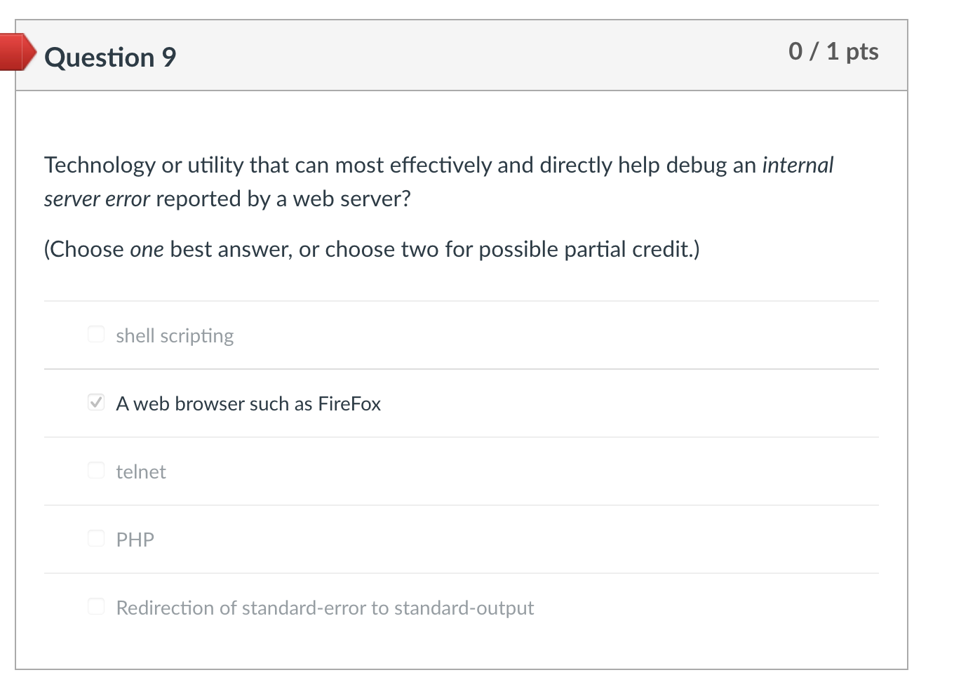 Question 9 0 / 1 pts Technology or utility that can