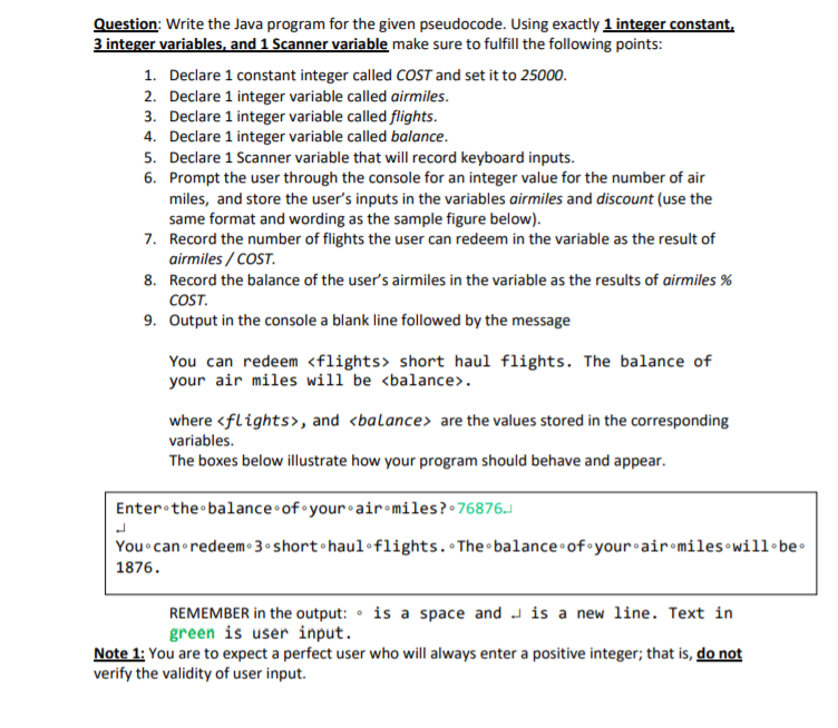  Question: Write the Java program for the given pseudocode. Using exactly