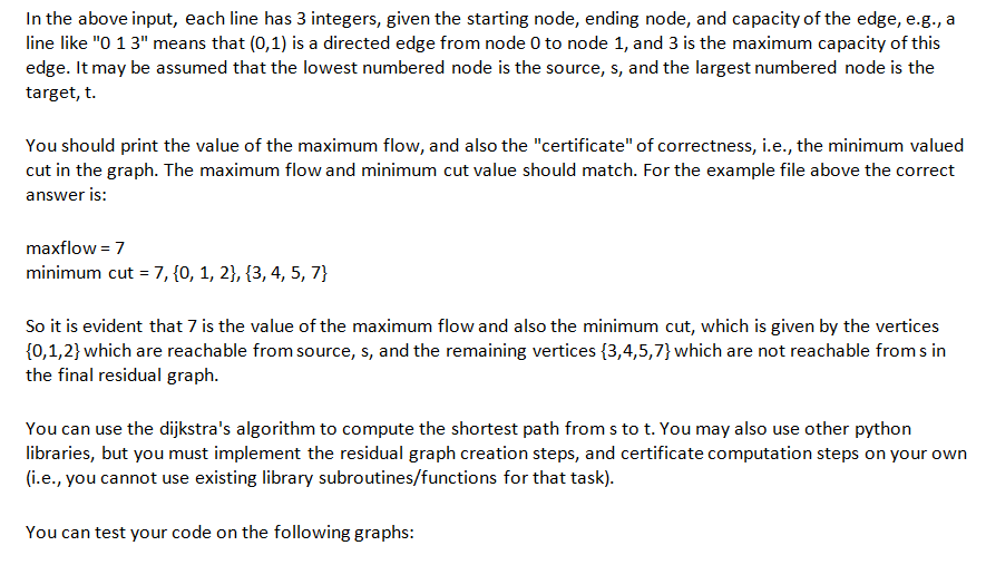 the Ford-Fulkerson maximum-flowalgorithm using python (Hint: see section 7.2.3 in http://www The