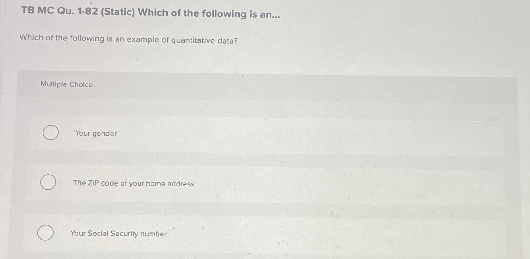 TB MC Qu.1-82(Static) Which of the following is an... Which of