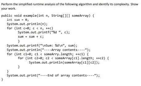 Perform the simplified runtime analysis of the following algorithm and identify