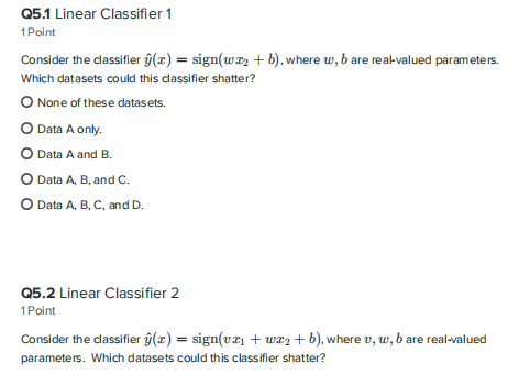 Artificial Intelligence (Machine learning & Data mining) Q5.1 Linear Classifier 1 1