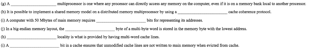  multiprocessor is one where any processor can directly access any memory