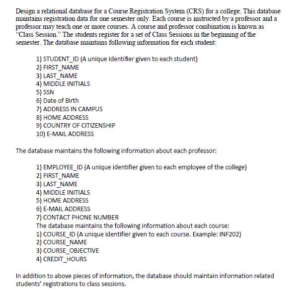  Design a relational database for a Course Registration System (CRS for
