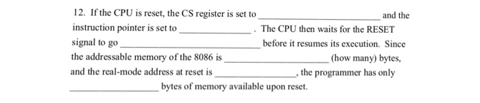  If the CPU is reset, the CS register is set to