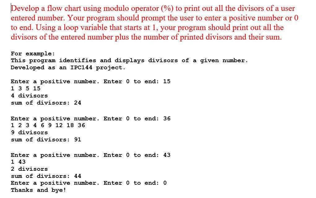  Develop a flow chart using modulo operator (%) to print out