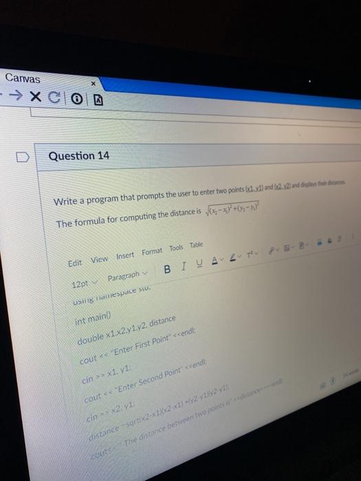 c++ Canvas -> XC Question 14 Write a program that prompts the