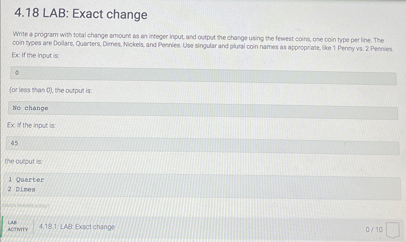  4.18 LAB: Exact change Write a program with total change amount
