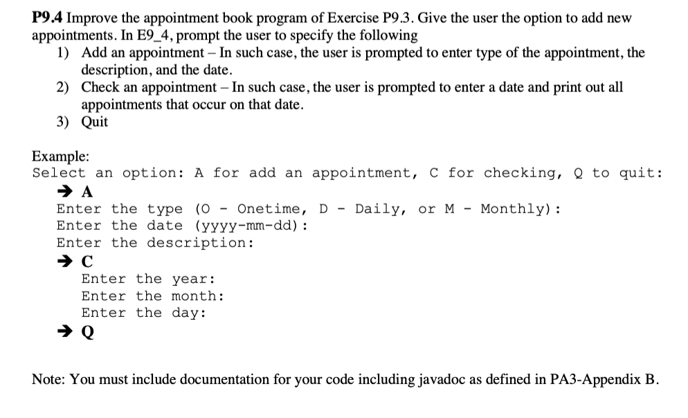 P9.3 Implement a superclass Appointment and subclasses Onetime, Daily, and Monthly. An