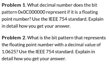  Problem 1. What decimal number does the bit pattern 0x0C000000 represent