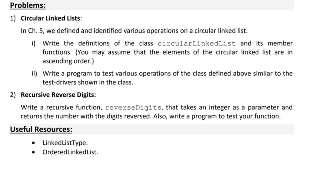 The language is c++ Problems: 1) Circular Linked Lists: In Ch. 5,