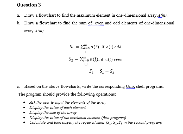  a. Draw a flowchart to find the maximum element in one-dimensional