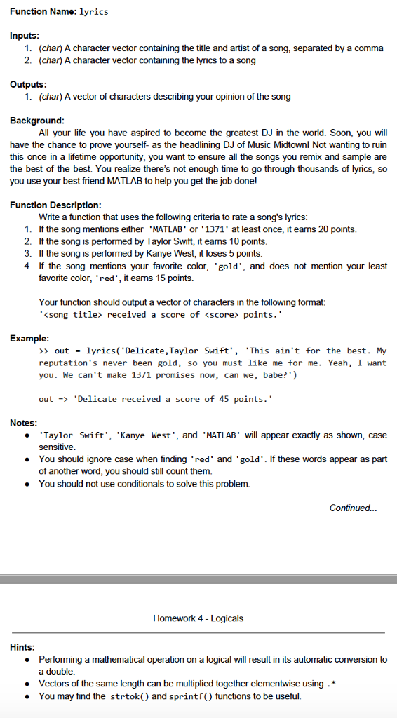 Matlab question Function Name: lyrics Inputs 1. 2. (char) A character