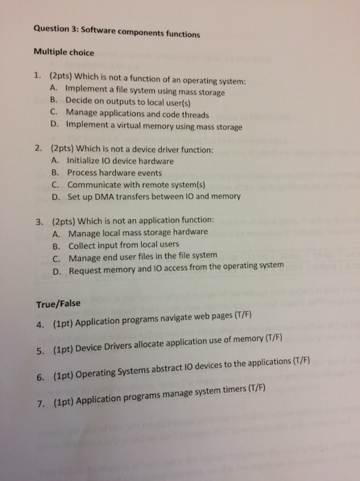 Please show all steps. Thank you! Question 3: Software components functions