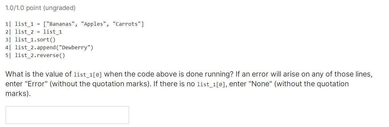I first answered "Apples" which is wrong answer. The correct answer is