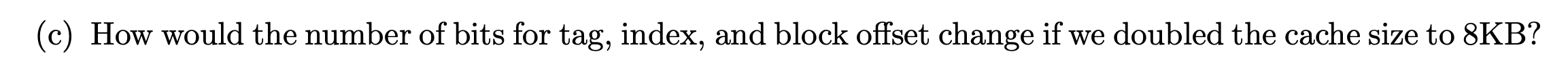 32 bytes block size (The 4KB cache size includes only stored data