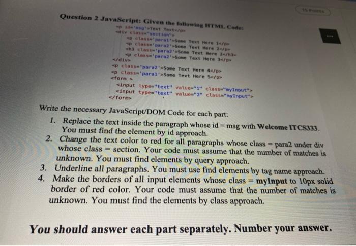  Question 2 JavaSeript: Given the following HTML Codes clasection peasperate Text