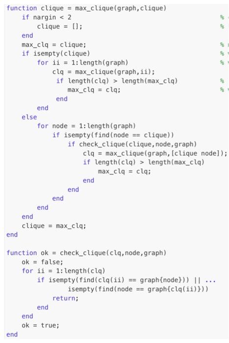 up the coding. Maximum Clique Given a social network to the largest