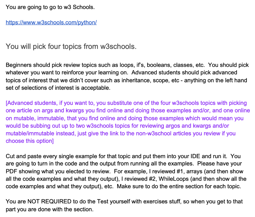 Python, please You are going to go to w3 Schools. https://www.w3schools.com/python/ You