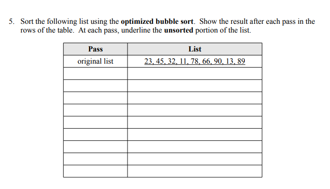  Sort the following list using the optimized bubble sort. Show the