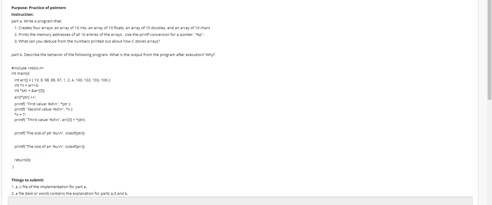 undefined Purpose: Practice of pointers Instruction: part a. Write a program that: