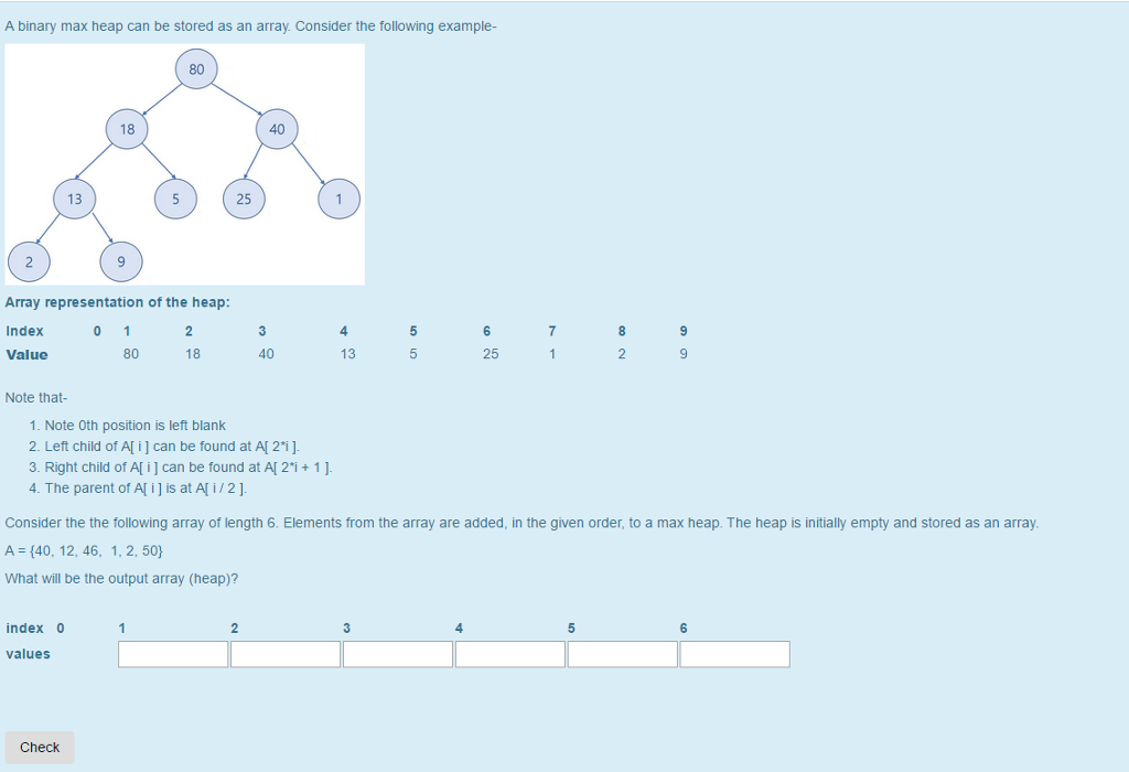  not just answer, need explain thanks A binary max heap can