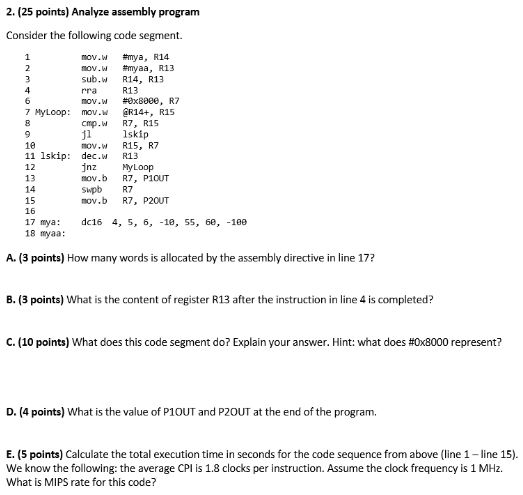 2. (25 points) Analyze assembly program Consider the following code segment.