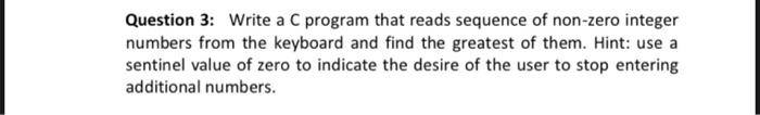  Homework Question 3: Write a C program that reads sequence of