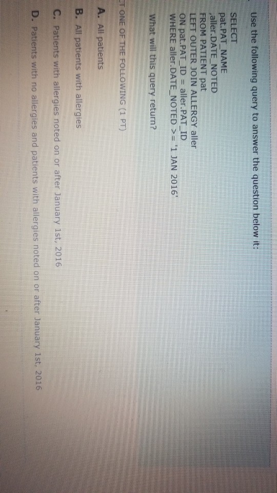  Use the following query to answer the question below it: SELECT