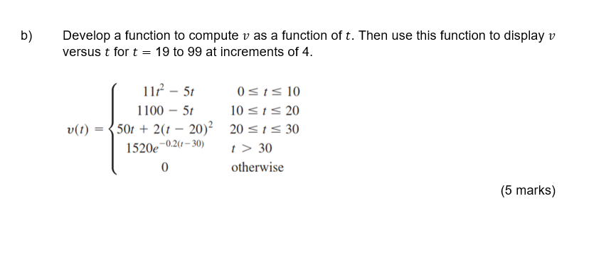Write a Python program code b) Develop a function to compute v