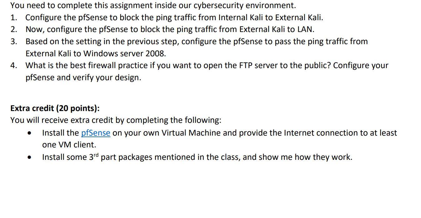 You need to complete this assignment inside our cybersecurity environment. 1.