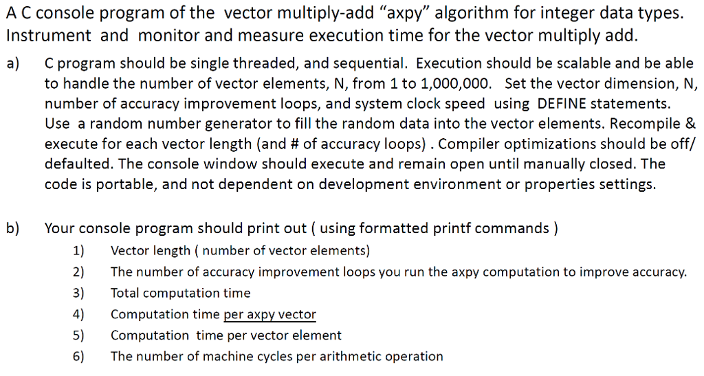 Using the example axpy computation problem(Provided under the problem) Write a C