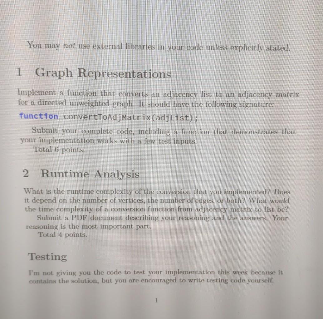 Must be in JavaScript You may not use external libraries in your