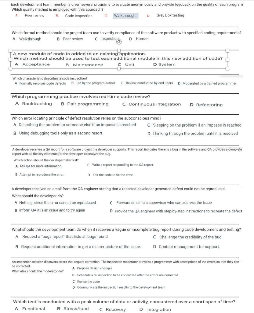  Each development team member is given several programs to evaluate anonymously