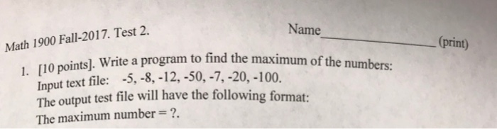  Name Math 1900 Fall-2017. Test 2. (print) 1. [10 points). Write