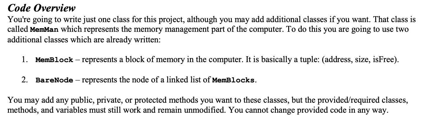 Code Overview You're going to write just one class for this