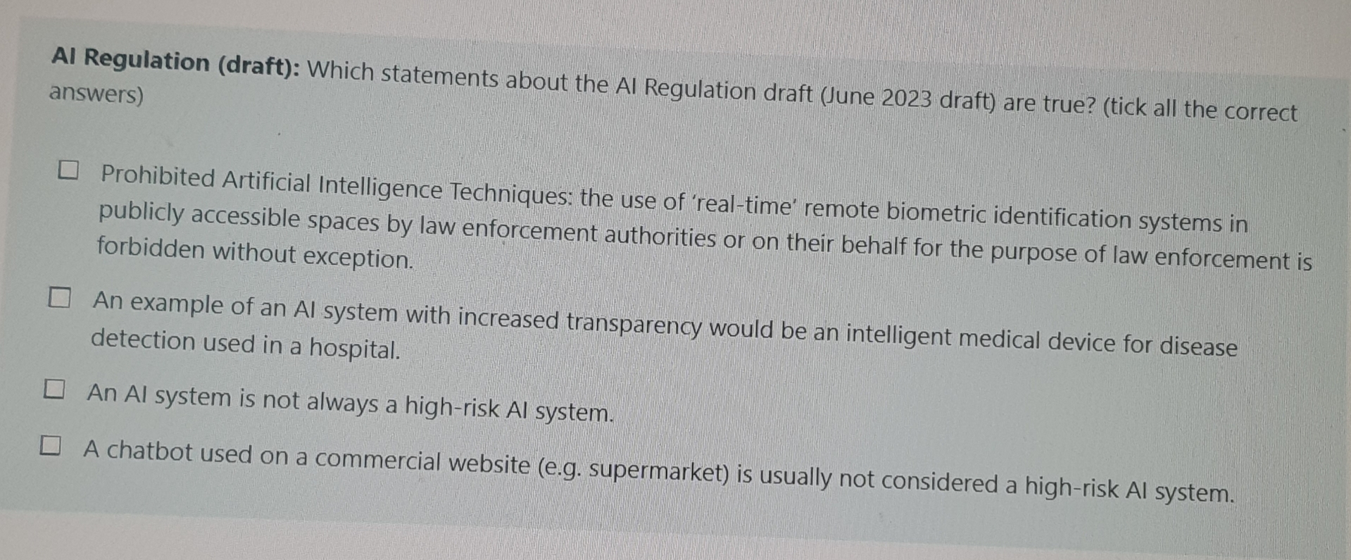  Al Regulation (draft): Which statements about the AI Regulation draft (June