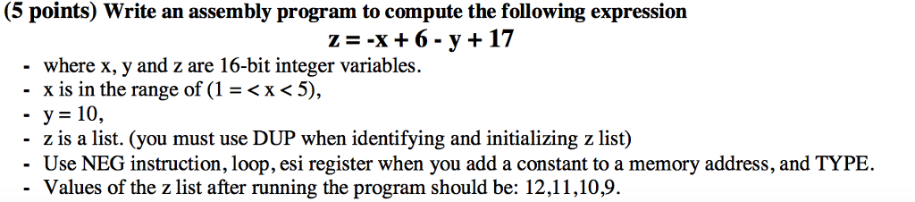  Write an assembly program to compute the following expression z =