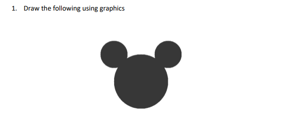 COMPUTER GRAPHICS AND ANIMATION (JAVA) 1. Draw the following using graphics