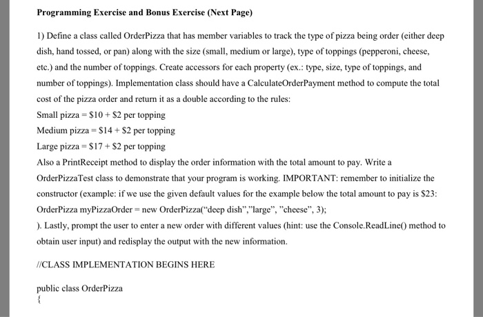  Programming Exercise and Bonus Exercise (Next Page) 1) Define a class