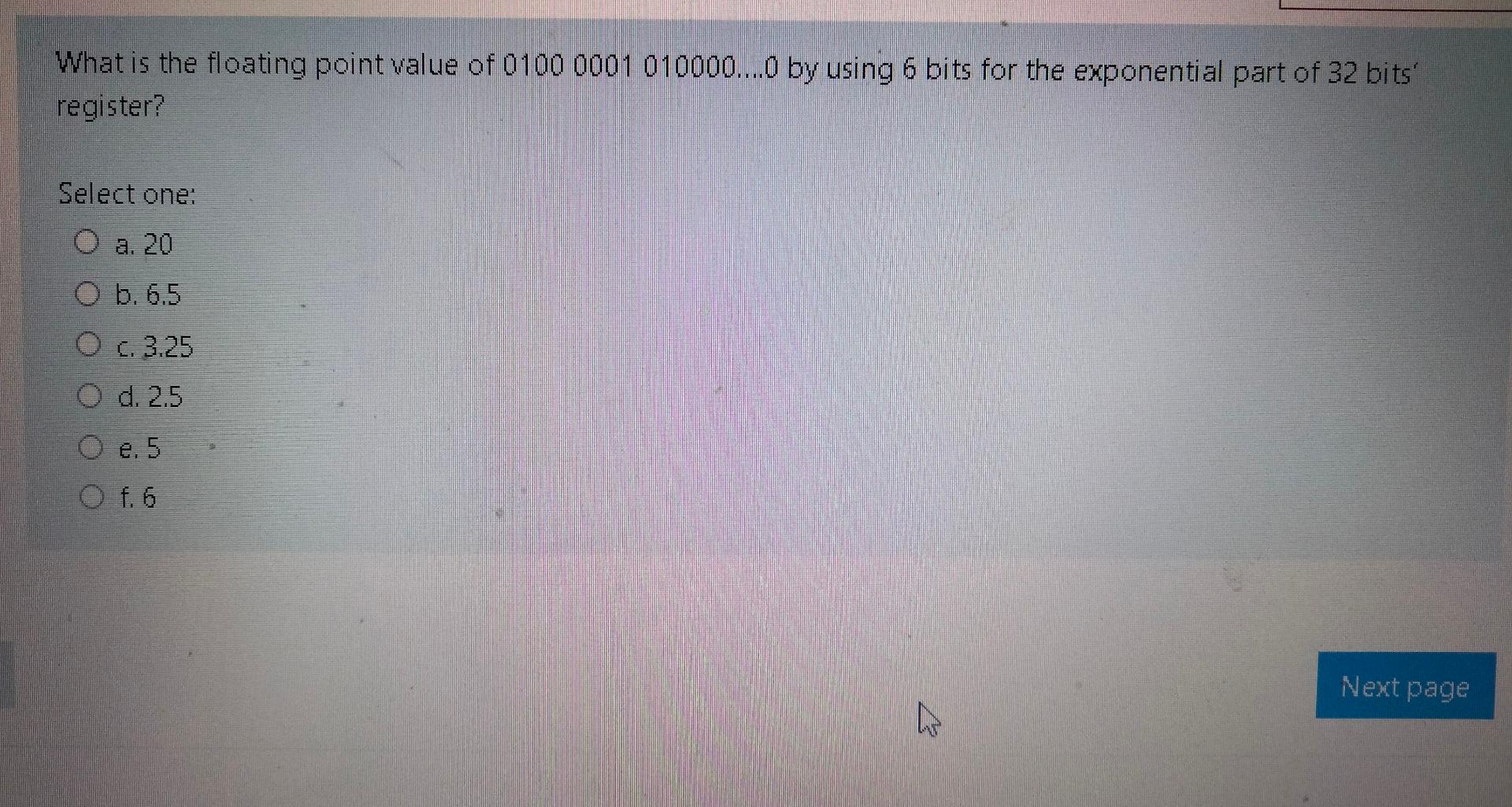  Please solve the question quickly What is the floating point value
