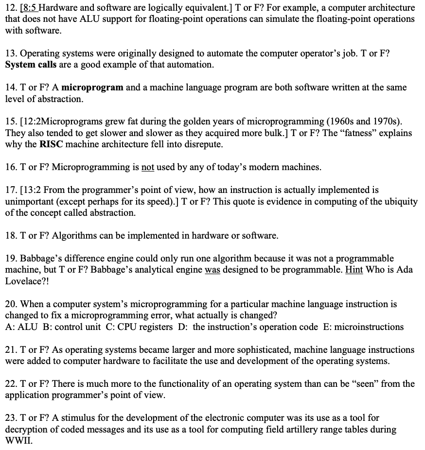  12. [8:5 Hardware and software are logically equivalent.] T or F?