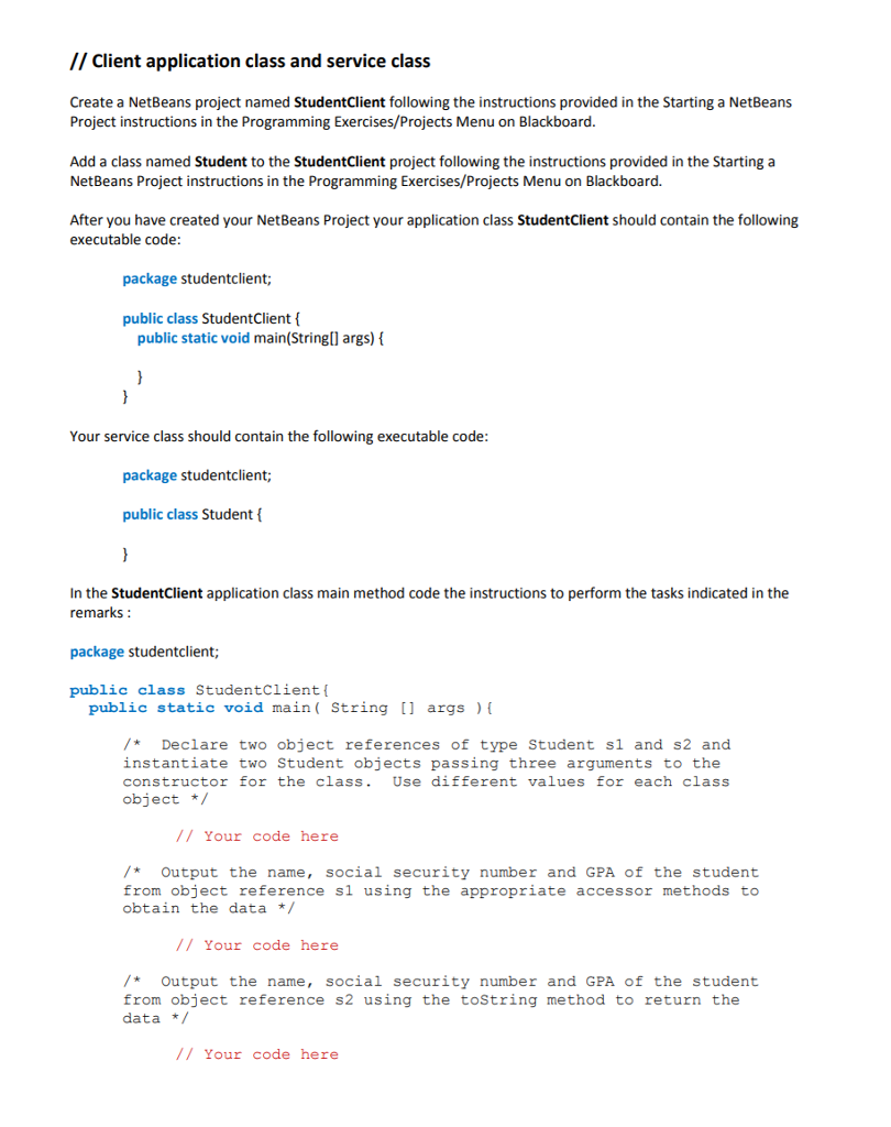 Create a Java NetBeans project named StudentClient with the main class named