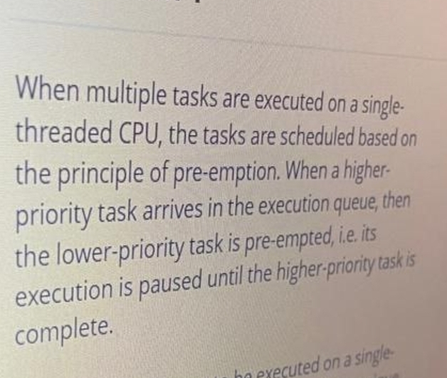 When multiple tasks are executed on a singlethreaded CPU, the tasks