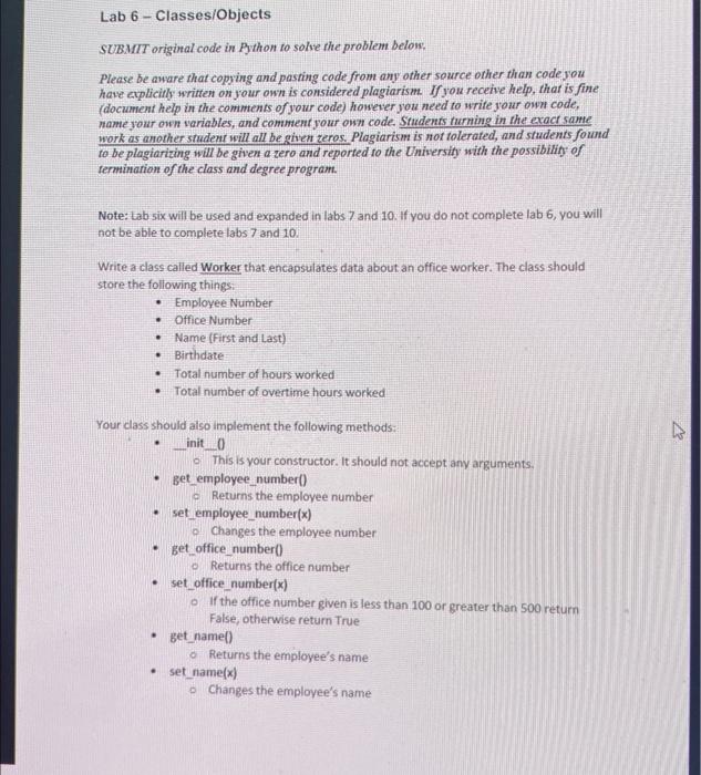  in python only, please Write a class called Worker that encapsulates