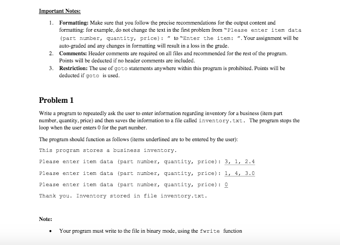 //Help with this probelm please! written in C Important Notes: 1. Formatting: